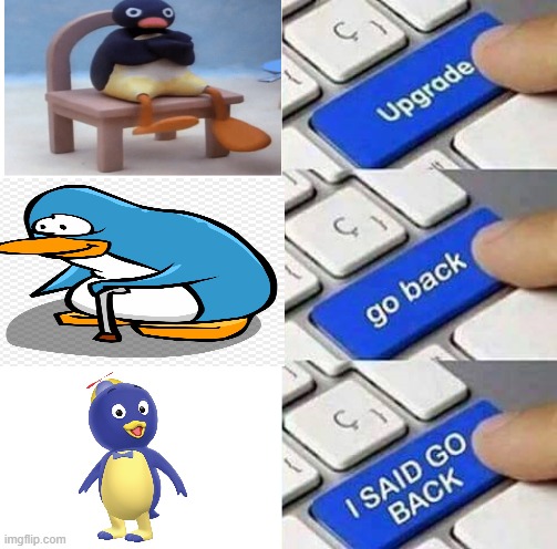 Go Back Mr Penguin | image tagged in i said go back | made w/ Imgflip meme maker