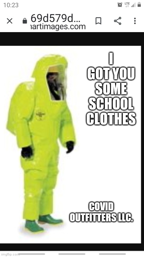Back to school 2020 dress code | I GOT YOU SOME SCHOOL CLOTHES; COVID OUTFITTERS LLC. | image tagged in school meme | made w/ Imgflip meme maker