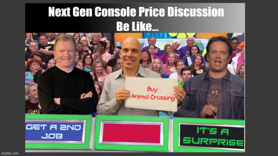 Next Gen Price Discussion | image tagged in video games,videogames | made w/ Imgflip meme maker