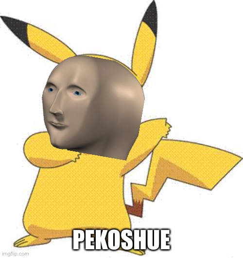 Pokemon | PEKOSHUE | image tagged in pokemon | made w/ Imgflip meme maker