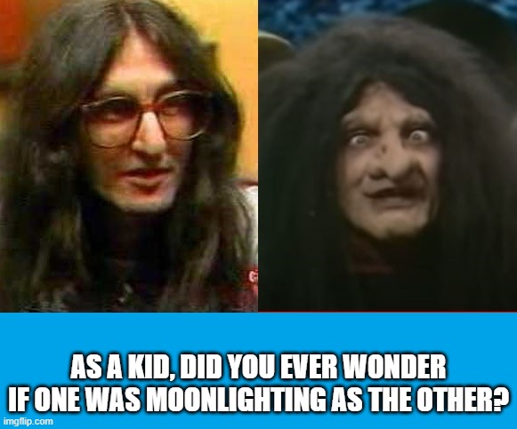 Getty Lee & Grizelda | AS A KID, DID YOU EVER WONDER IF ONE WAS MOONLIGHTING AS THE OTHER? | image tagged in getty  grizelda | made w/ Imgflip meme maker
