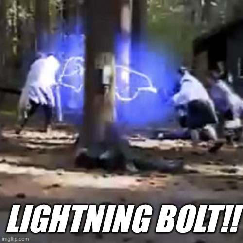 LIGHTNING BOLT!! | made w/ Imgflip meme maker