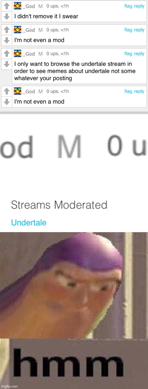 [Bruh momentum] | image tagged in buzz lightyear hmm,memes,funny,undertale,stream,mods | made w/ Imgflip meme maker