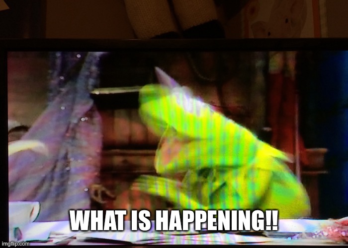 Triggered kermit | WHAT IS HAPPENING!! | image tagged in triggered kermit | made w/ Imgflip meme maker