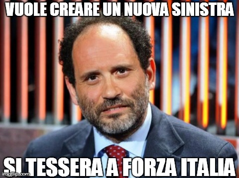 VUOLE CREARE UN NUOVA SINISTRA SI TESSERA A FORZA ITALIA | made w/ Imgflip meme maker