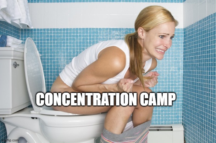 concentration camp | CONCENTRATION CAMP | image tagged in strain | made w/ Imgflip meme maker