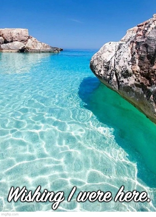 Wishing I were here. | made w/ Imgflip meme maker