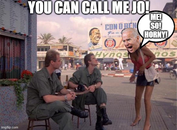 AFTER ALL THE BS ABOUT TRUMPS  DEFERED SERVICE IN VIETNAM. WILL JOES 5 ASTHMA DEFERALS BE MENTIONED? NOT BY DEMS I BET. | YOU CAN CALL ME JO! ME! SO! HORNY! | image tagged in joe biden 5 times draft dodger,biden prostitute,joe and karma la,bidens was real,disingenuous democrats | made w/ Imgflip meme maker
