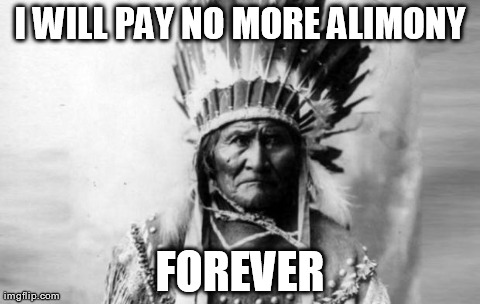 I WILL PAY NO MORE ALIMONY FOREVER | image tagged in indian | made w/ Imgflip meme maker