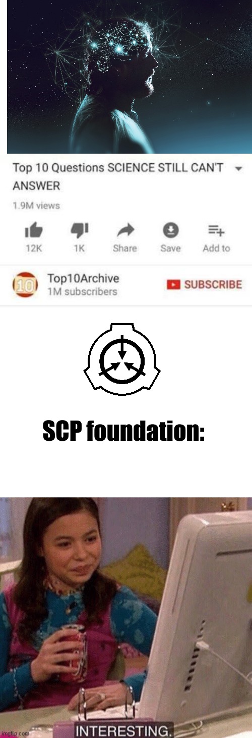 SCP foundation: | image tagged in blank white template,icarly interesting | made w/ Imgflip meme maker