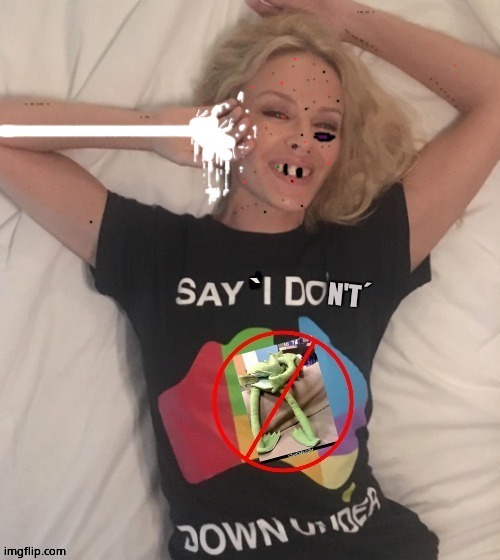 Kylie Minogue hates the LGBTQ | image tagged in kylie minogue,kylieminoguesucks,google kylie minogue,kylie minogue memes,kylie hates the gays,kylie gay | made w/ Imgflip meme maker