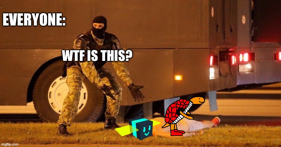 Lol, I’m bad at drawing. I should probably die now. | EVERYONE:; WTF IS THIS? | made w/ Imgflip meme maker