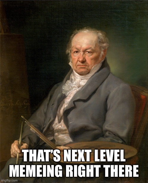 next level sexy | THAT’S NEXT LEVEL MEMEING RIGHT THERE | image tagged in next level sexy | made w/ Imgflip meme maker