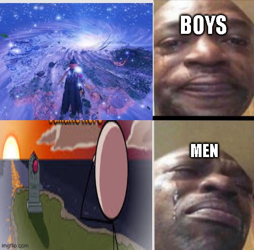 Where Boys cried vs Where Men Cried. |  BOYS; MEN | image tagged in crying man,gaming,memes,sad,HenryStickmin | made w/ Imgflip meme maker