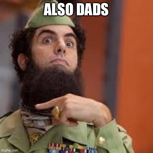 Dictator  Cut Throat  | ALSO DADS | image tagged in dictator cut throat | made w/ Imgflip meme maker