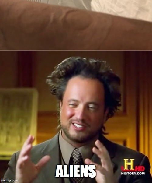 Arm Aliens | ALIENS | image tagged in memes,ancient aliens | made w/ Imgflip meme maker