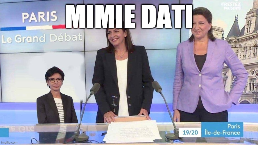 mimie dati | MIMIE DATI | image tagged in mimie,mathy,rachida,dati | made w/ Imgflip meme maker