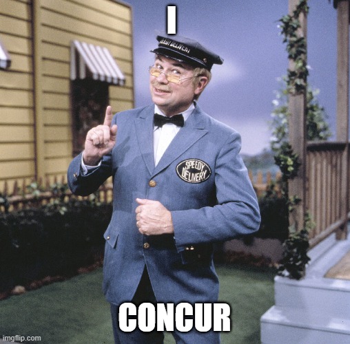 Mr. McFeely | I CONCUR | image tagged in mr mcfeely | made w/ Imgflip meme maker