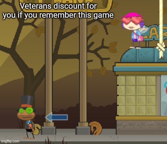 Veterans discount for you if you remember this game | image tagged in poptropicacom hypnotized mayor | made w/ Imgflip meme maker