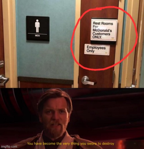 contradiction | image tagged in you have become the very thing you swore to destroy,memes,funny,stupid signs,contradiction | made w/ Imgflip meme maker