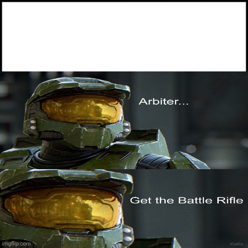 High Quality Halo, arbiter get the battle rifle Blank Meme Template