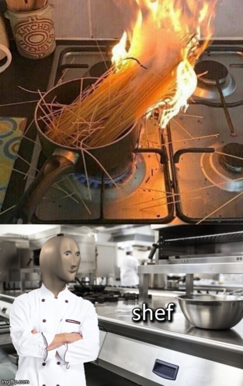 image tagged in burning pasta,meme man shef | made w/ Imgflip meme maker