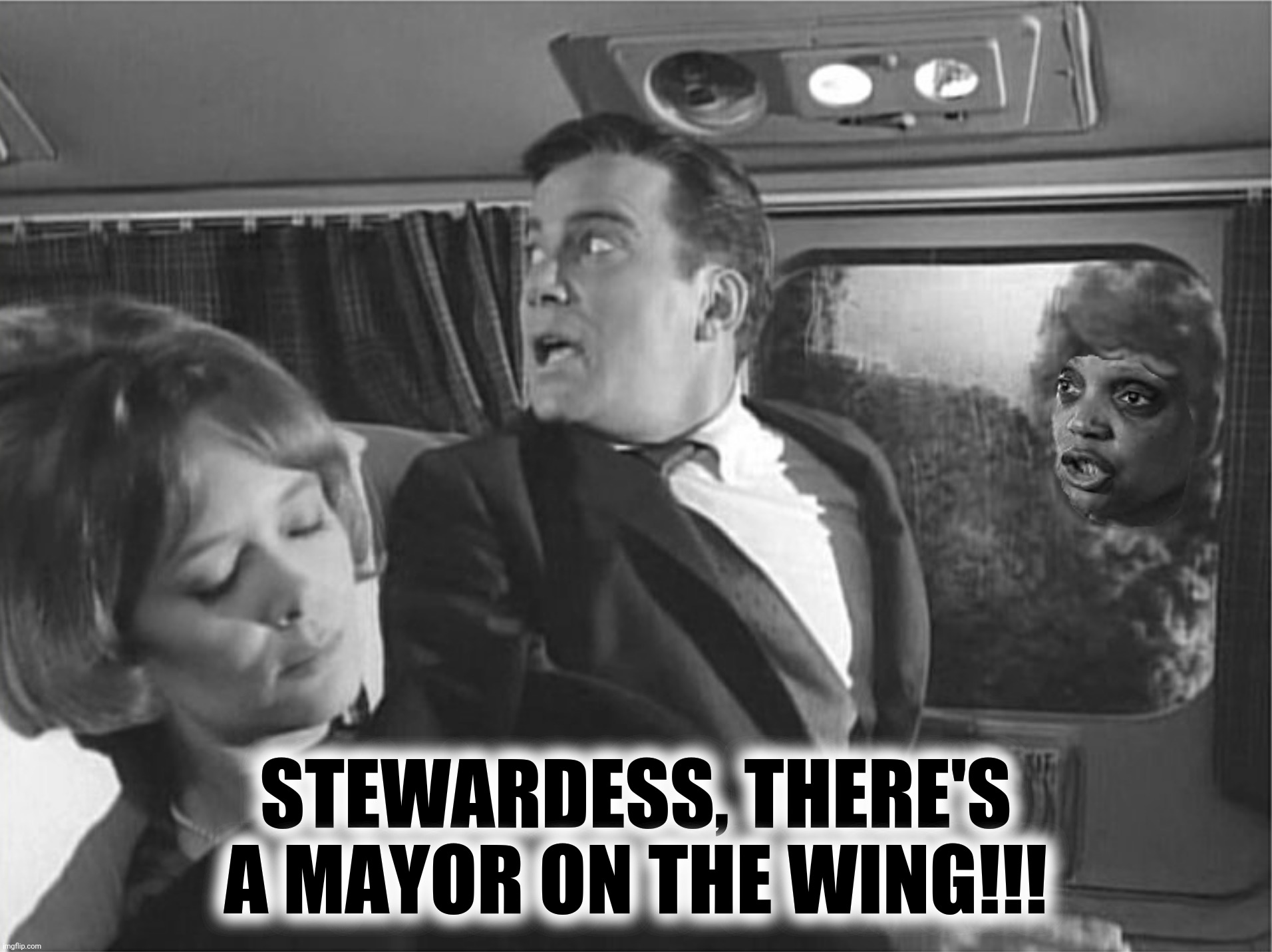 Bad Photoshop Sunday presents:  Nightmare At 20,000 feet | STEWARDESS, THERE'S A MAYOR ON THE WING!!! | image tagged in bad photoshop sunday,twilight zone,lori lightfoot,william shatner,gremlin | made w/ Imgflip meme maker