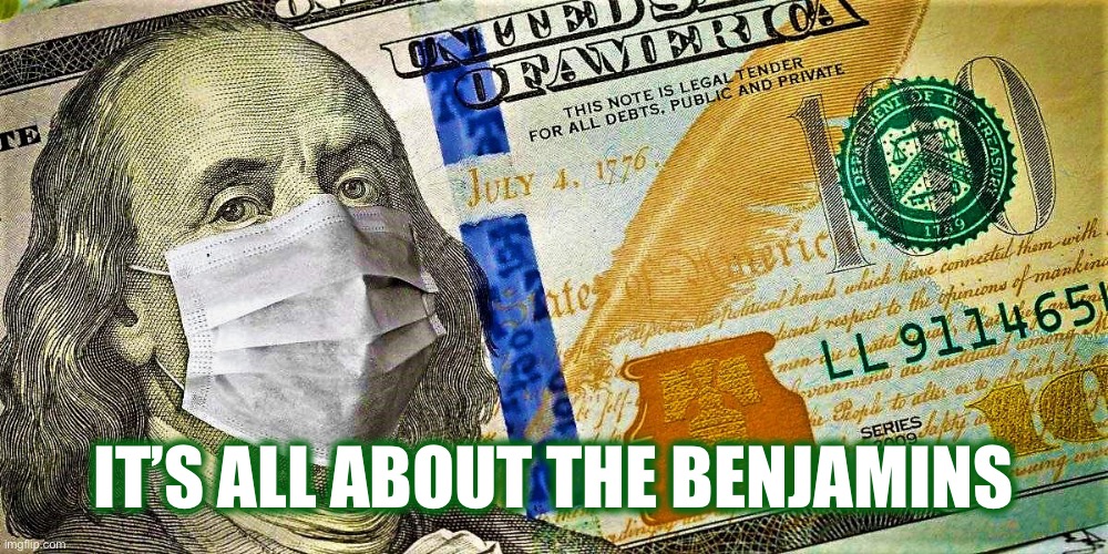 IT IS all about the benjamins baby! | IT’S ALL ABOUT THE BENJAMINS | image tagged in it is all about the benjamins baby | made w/ Imgflip meme maker