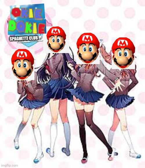 If you like mario the you'll like this | SPAGHETTI CLUB | image tagged in memes,mario,funny,doki doki literature club,video games | made w/ Imgflip meme maker