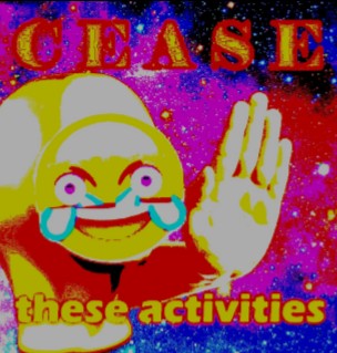 Cease these activities Blank Meme Template