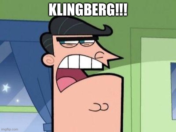 Dinkleberg | KLINGBERG!!! | image tagged in dinkleberg | made w/ Imgflip meme maker