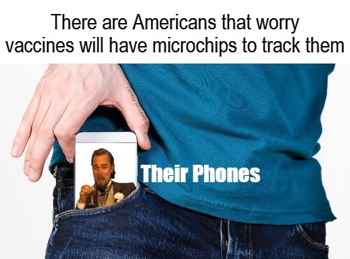 Vaccines Tracking But Cell Phone Already Does Blank Meme Template