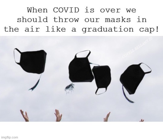 Graduating COVID 19 | image tagged in graduating covid 19 | made w/ Imgflip meme maker
