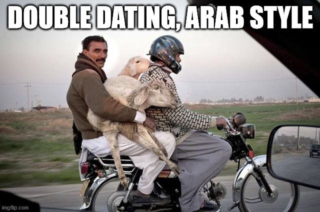 DOUBLE DATING, ARAB STYLE | made w/ Imgflip meme maker