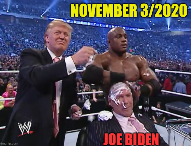 Trump 2020 | NOVEMBER 3/2020 JOE BIDEN | image tagged in trump 2020,election 2020 | made w/ Imgflip meme maker