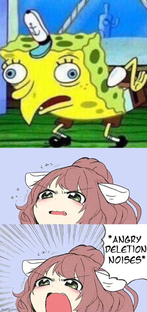Dokibob | image tagged in triggerpaul,angry deletion noises | made w/ Imgflip meme maker