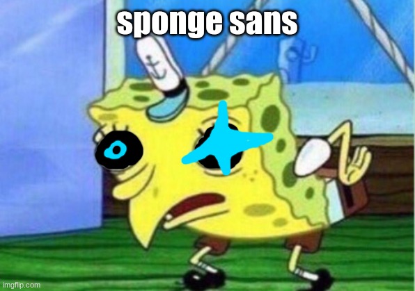 Sans Sponge | sponge sans | image tagged in memes,mocking spongebob,sans undertale | made w/ Imgflip meme maker