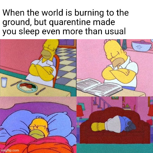 The world is burning, people aren't distancing. On days like this, kids like you... should be ON REDDIT OR IMGFLIP | image tagged in memes,the simpsons,my meme,is trash,oh wow are you actually reading these tags,stop reading the tags | made w/ Imgflip meme maker