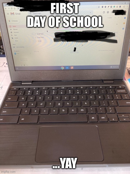 Welcome to my classroom | FIRST DAY OF SCHOOL; ...YAY | image tagged in school,computer | made w/ Imgflip meme maker