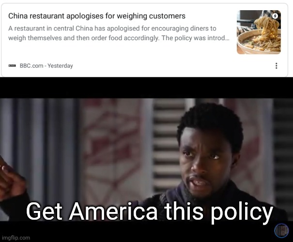 Americans could do with that policy, you know. | Get America this policy | image tagged in black panther - get this man a shield,america,memes | made w/ Imgflip meme maker