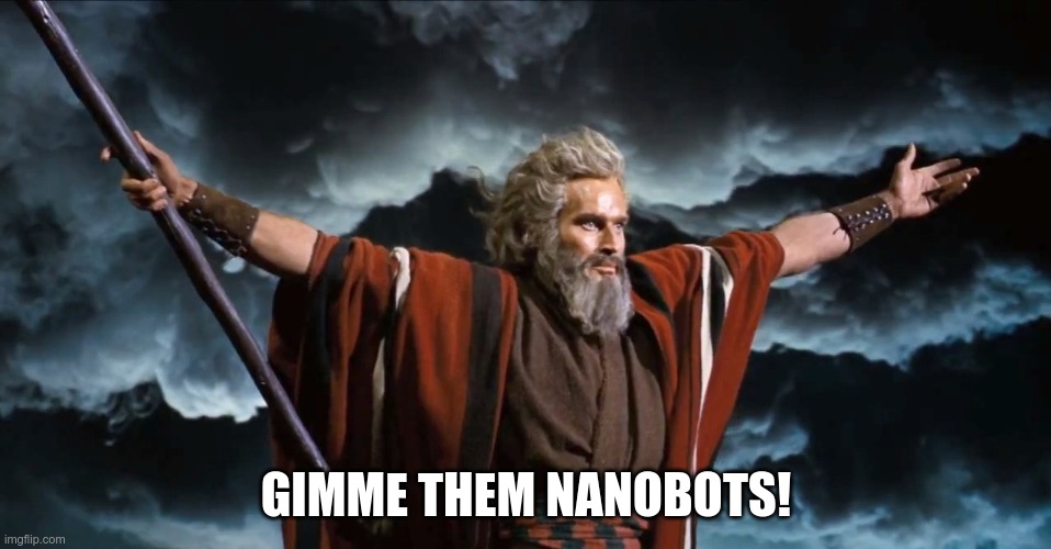 Gimme | GIMME THEM NANOBOTS! | image tagged in gimme,nanobots | made w/ Imgflip meme maker