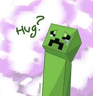 the creepers need hugs. i <3 then. Blank Meme Template