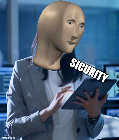 Meme man sicurity | image tagged in meme man sicurity | made w/ Imgflip meme maker