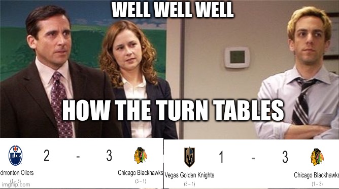 3-1 to 1-3 | WELL WELL WELL; HOW THE TURN TABLES | image tagged in well well well how the turn tables | made w/ Imgflip meme maker
