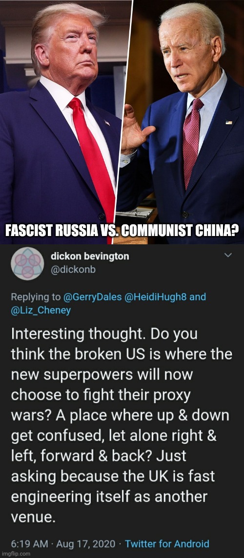 Divided We Fall | FASCIST RUSSIA VS. COMMUNIST CHINA? | image tagged in thomas had never seen such bullshit before,bad choices,tyranny,civil war,fascism,communism | made w/ Imgflip meme maker