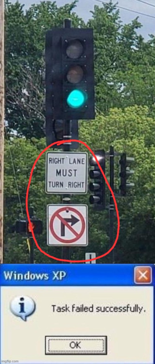 terrible signs | image tagged in task failed successfully,memes,funny,stupid signs,traffic | made w/ Imgflip meme maker