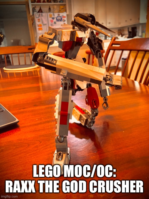 I swear to sovngaurde if this doesn’t get any recognition i am going to cry | LEGO MOC/OC: RAXX THE GOD CRUSHER | image tagged in lego,mech,kaiju | made w/ Imgflip meme maker