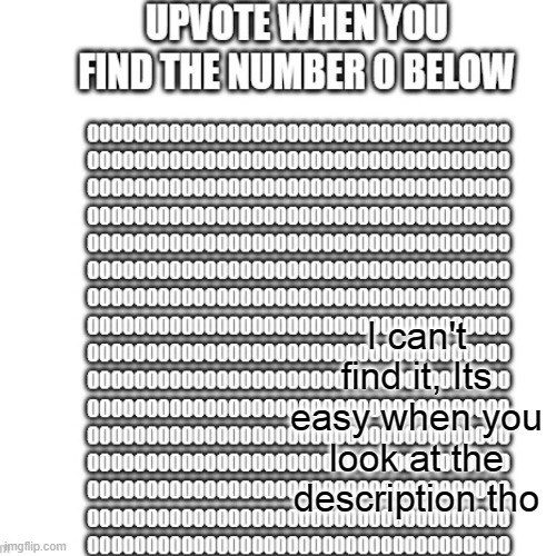 I can't find it, Its easy when you look at the description tho | made w/ Imgflip meme maker