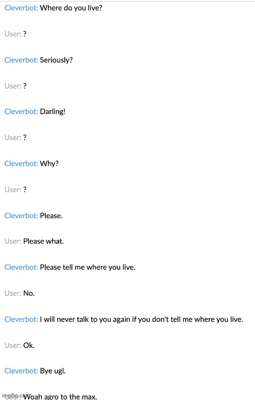 even more cleverbot (but in the right stream) | image tagged in cleverbot | made w/ Imgflip meme maker