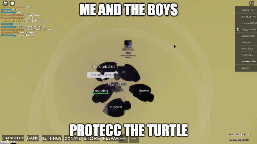 Protecc Le Turtle Imgflip - me and the boys roblox version blank template imgflip